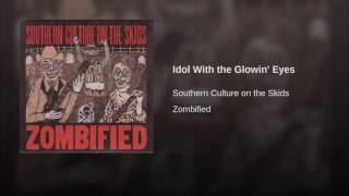 Idol With the Glowin' Eyes