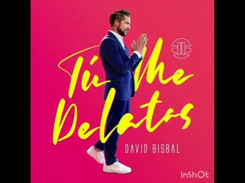 David Bisbal.Tú me delatas