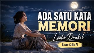 Download lagu Lagu Kenangan Nostalgia || ADA SATU KATA MEMORI (Loela Drakel) Cover Cella Ai) mp3 Download lagu Lagu Kenangan Nostalgia || ADA SATU KATA MEMORI (Loela Drakel) Cover Cella Ai) mp3