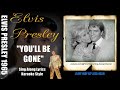 Elvis 1965 You'll Be Gone 1080 HQ Lyrics