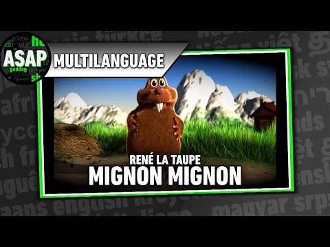 René la Taupe “Mignon Mignon” | Multilanguage (Requested)