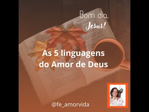 2º dia)AS 5 LINGUAGENS DO AMOR DE DEUS