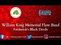 William King Memorial Flute Band: Frederick's Black Devils