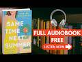 SAME TIME NEXT SUMMER – ANNABEL MONAGHAN [ Full Audiobook Free ]