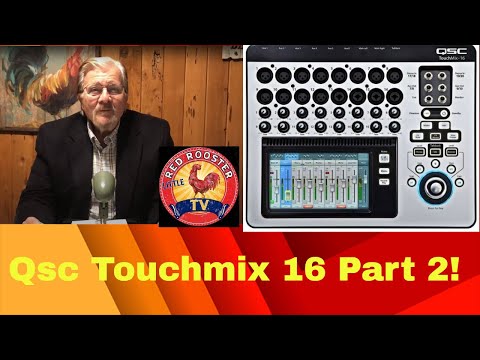QSC TouchMix-16 Part 2