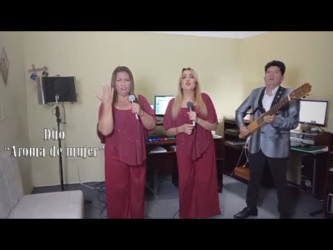Pasillo / FUI TUYO FUISTE MÍA/ Dúo "Aroma De Mujer" #músicaecuatoriana #kleverberrones #pasillo