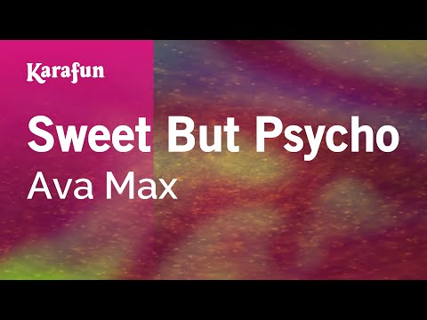 Sweet But Psycho - Ava Max | Karaoke Version | KaraFun