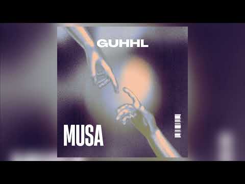 GUHHL - Musa (Áudio)
