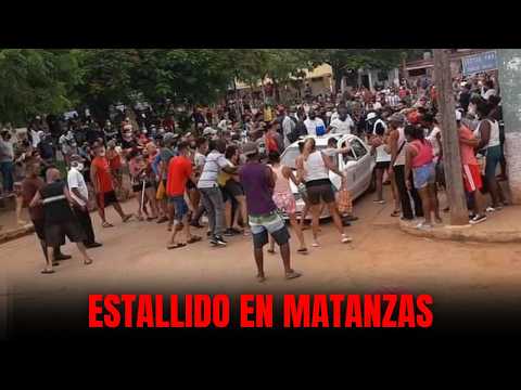 ULTIMA HORA CUBA : ESTALLIDO SOCIAL EN MATANZAS / CUBANOS PROTESTAN CONTRA DICTADURA
