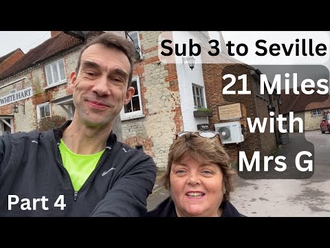 Sub 3 to Seville - Part 4 - 21 Miles "Focused" Effort Long Run with Mrs G