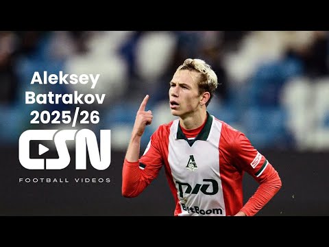 Aleksey Batrakov (FC Lokomotive Moskau) – Tore, Fähigkeiten und Assists 2025/26 | HD