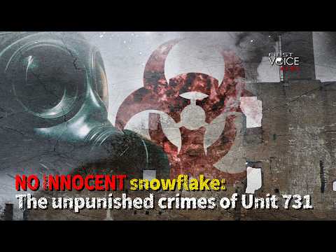 No innocent snowflake: The unpunished crimes of Unit 731