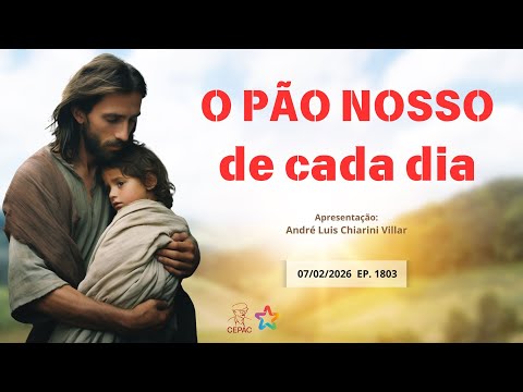 February 7th: Our Daily Bread with André Luis Chiarini Villar | Episode 1803