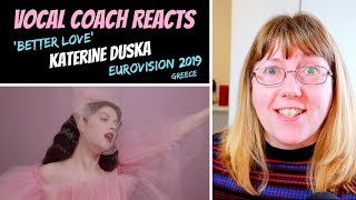 Vocal Coach Reacts to &#39;Better Love&#39; Katerine Duska - Greece Eurovision 2019