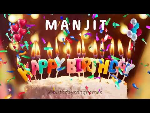 Manjit Happy Birthday Song – Happy Birthday to You!