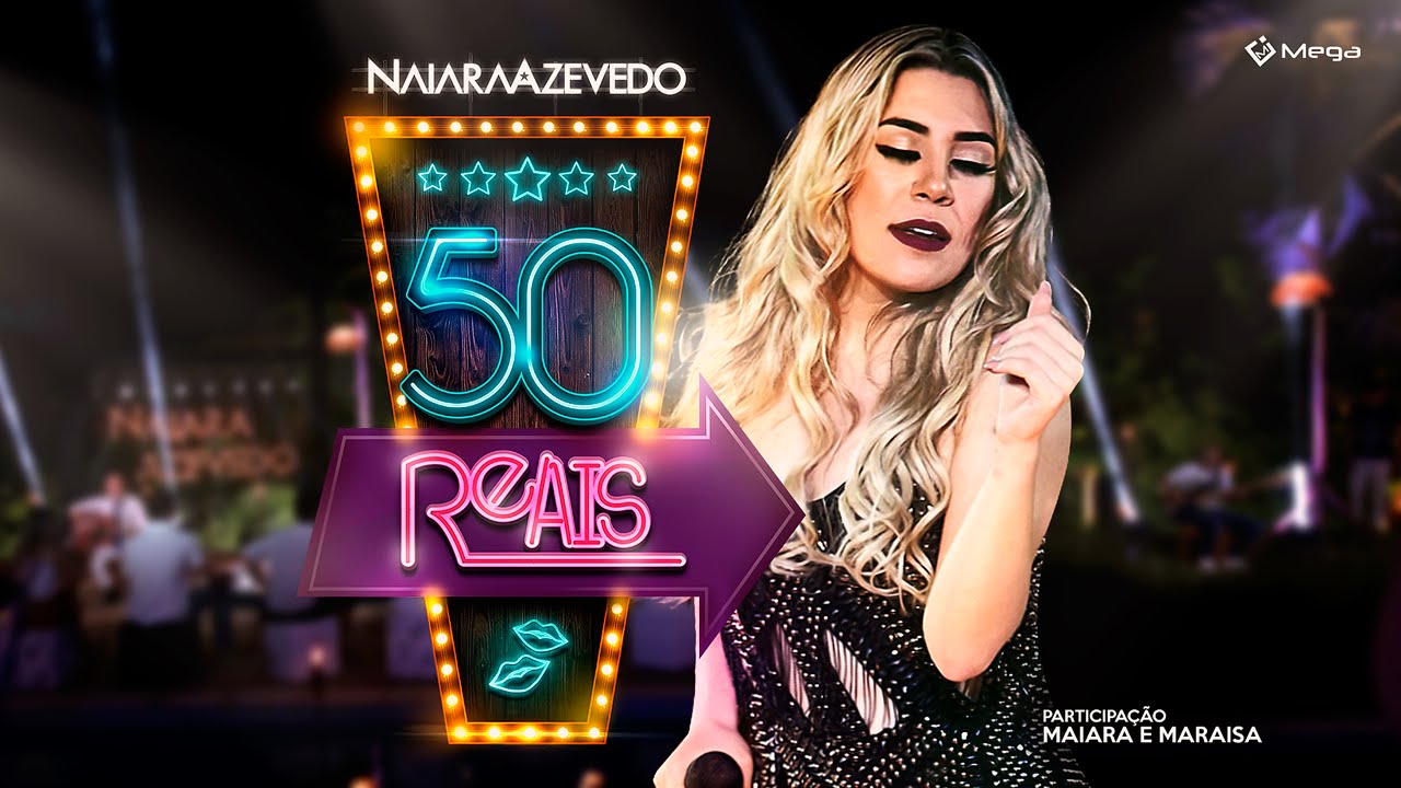 Naiara Azevedo Ft. Maiara e Maraisa (Clipe Oficial) – 50 Reais