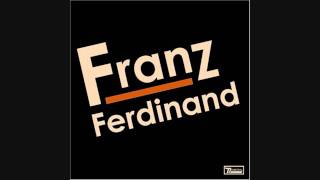 Franz Ferdinand - Auf Achse