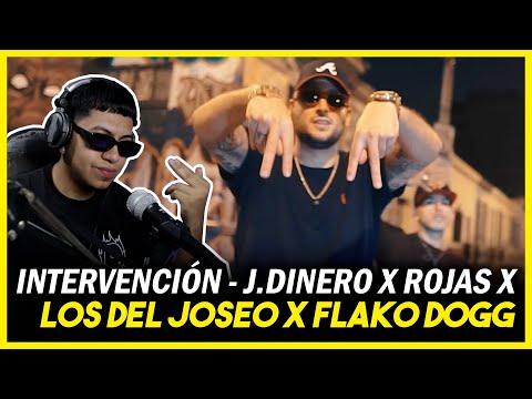 J.Dinero x Rojas on the Beat x Los del Joseo x Flako Dogg - INTERVENCION