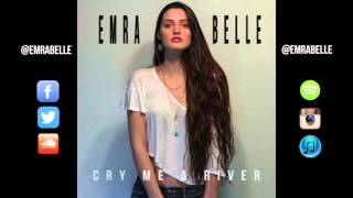 Emra Belle - Cry Me A River