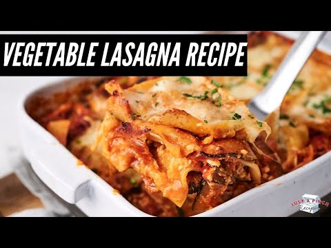 How to Make Vegetable Lasagna
