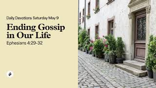 Ending Gossip in Our Life – Daily Devotional