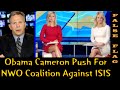 Obama Cameron Push For NWO Coalition Against.