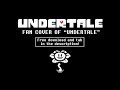 Undertale Fan Cover: "Undertale" - Shadrow ...