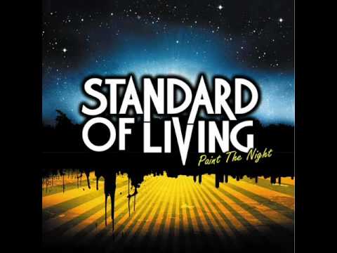Standard of Living - Make you stay