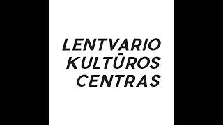 Virtuali Ekskursija po Lentvario istorines vietas.