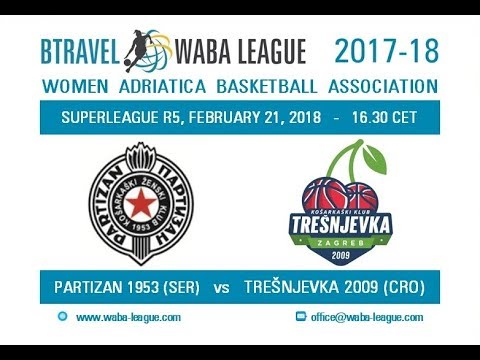 2017-18 BTravel WABA League SL5 - Partizan 1953 - Trešnjevka
