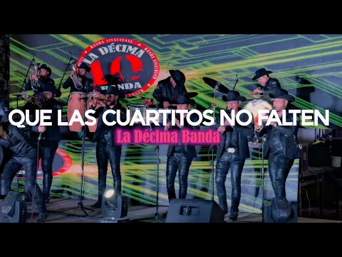 La Décima Banda - Que Las Cuartitos No Falten