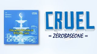 Download lagu ZEROBASEONE – Cruel [RomIEng Lyric] mp3