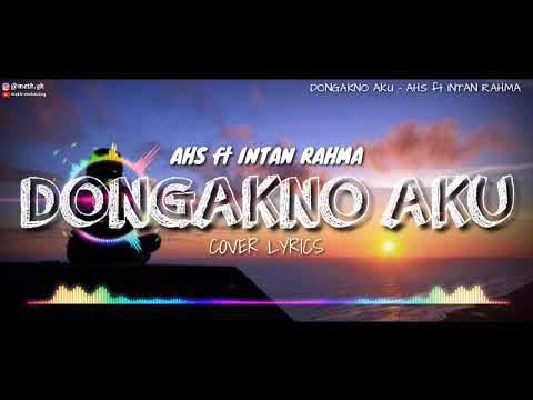 Dongakno Aku - AHS ft Intan Rahma