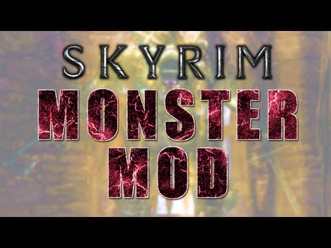 Skyrim Mod Spotlight: Monster Mod