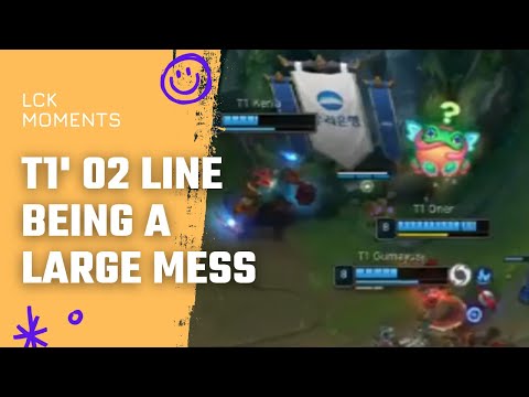 T1 02 line being a large mess (Keria, Gumayusi, Oner) 🤡 T1 LCK Funny Moments