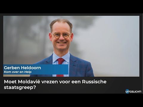 Uitgelicht! 16 februari 2023 - Gerben Heldoorn over vrees Moldavië voor Russische staatsgreep