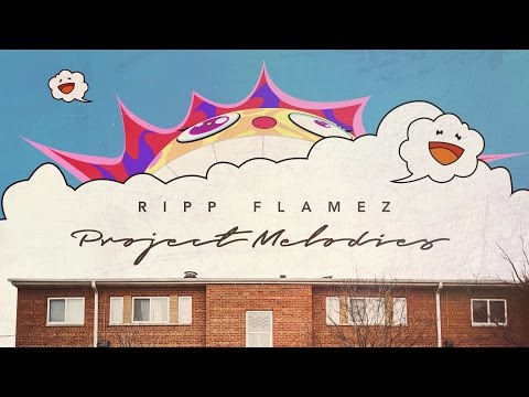 Ripp Flamez - Church In The Projects (Project Melodies)