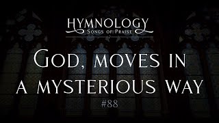 God Moves in a Mysterious Way #88