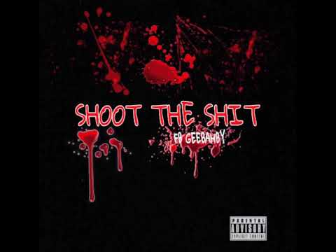 FBE GeeBahby - Shoot The Shit