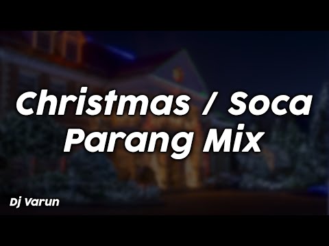 Christmas/Soca Parang Mix - Dj Varun