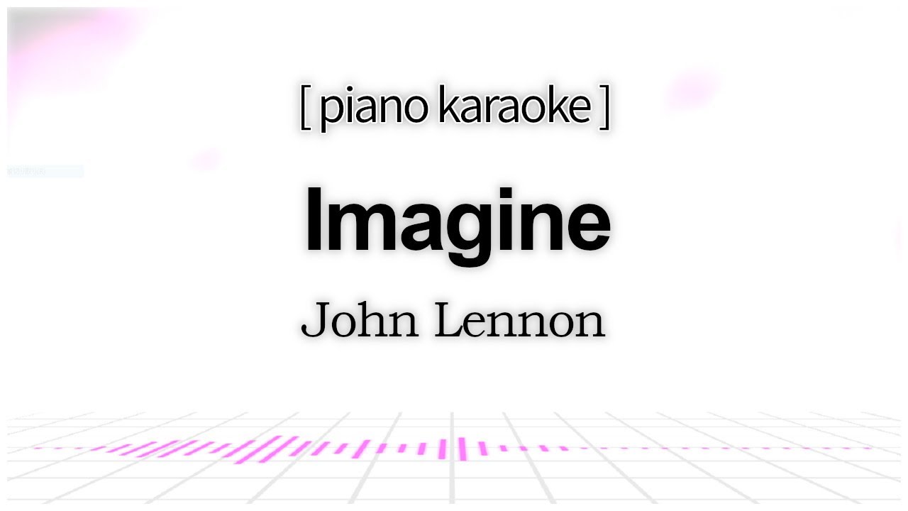John Lennon - Imagine (Piano Karaoke)