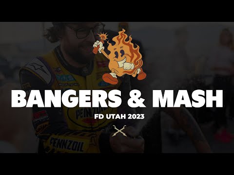 BANGERS & MASH- FORMULA DRIFT UTAH 2023