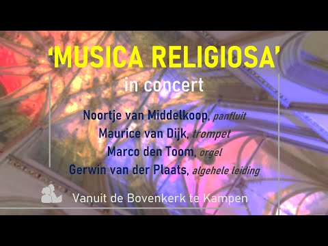 Kleinkoor 'Musica Religiosa' - Bovenkerk Kampen