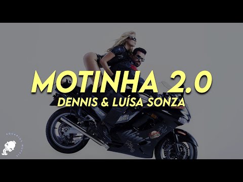 DENNIS, Luísa Sonza - MOTINHA 2.0 (Mete Marcha) (Letra)