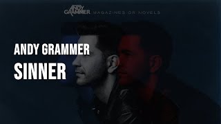 Andy Grammer - Sinner [Lyrics]