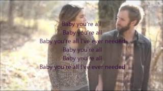 All I&#39;ve Ever Needed lyrics-Paul Mcdonald (Ft. Nikki Reed)