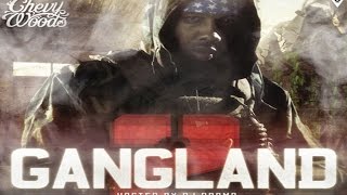 Chevy Woods - Gangland 2 (Full Mixtape)