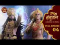 Unveiling The Untold Stories Of Jai Hanuman Full Episode 4 जय हनुमान Dangal Bhakti