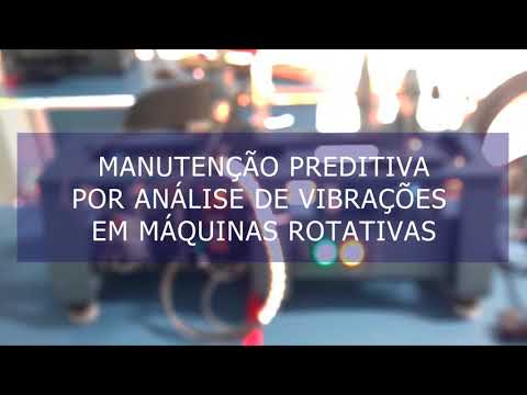 Manutenção Preditiva por Análise de Vibração em Máquinas Rotativas