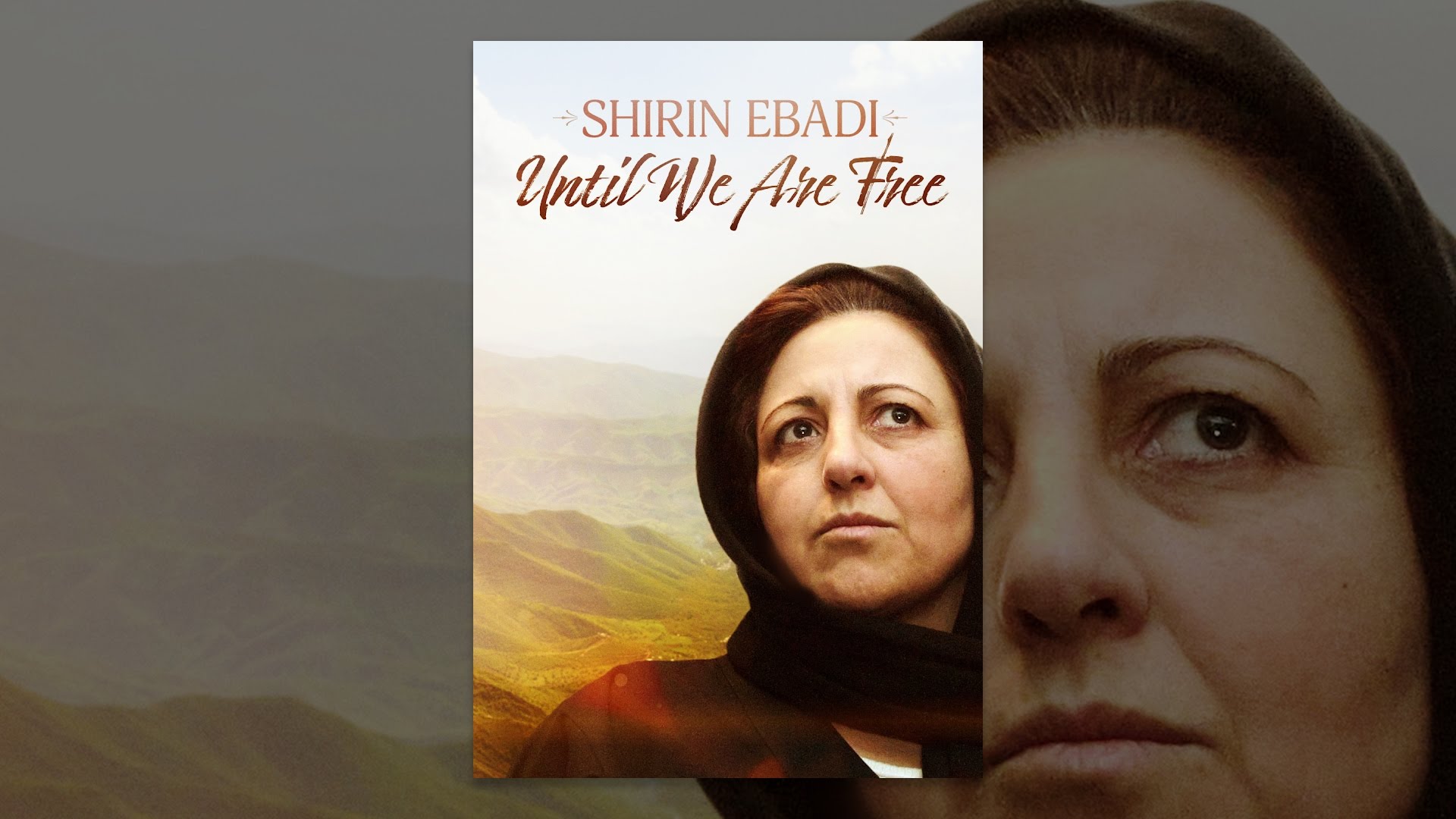Shirin Ebadi: Until We Are Free